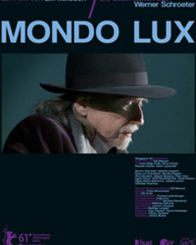 MONDO LUX – die Bilderwelten des Werner Schroeter